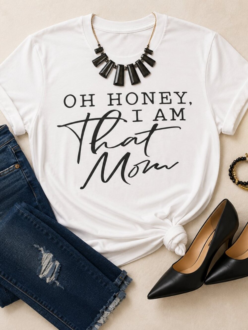 Oh Honey I am that Mom T-shirt